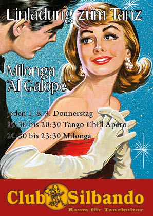 Milonga "Al Galope"
Tango Argentino Tanzabend im Club Silbando